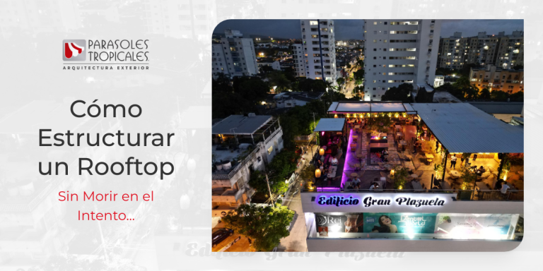 COMO ESTRUCTURAR UN ROOFTOP — Cómo estructurar un Rooftop sin morir en el intento