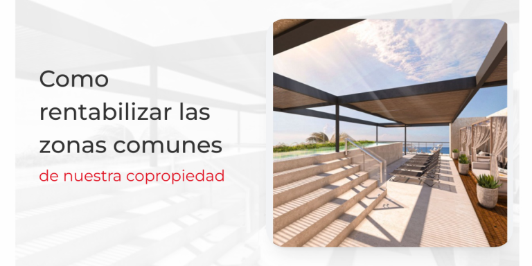 Como rentabilizar las zonas comunes de nuestra propiedad — Cómo rentabilizar las zonas comunes de nuestra propiedad